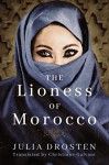 The Lioness of Morocco - Julia Drosten, Christiane Galvani