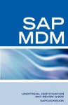 SAP Netweaver MDM: Master Data Management Certification: SAP MDM FAQ - Terry Sanchez-Clark