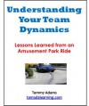 Understanding Your Team Dynamics: Lessons Learned from an Amusement Park - Tammy Adams