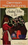 Sealing Wax Art (1922) illus w/guide - Dennison Manufacturing