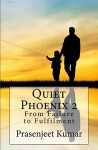 Quiet Phoenix 2: From Failure to Fulfilment: A Memoir of an Introverted Child - Prasenjeet Kumar