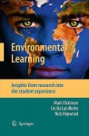 Environmental Learning: Insights From Research Into The Student Experience - Mark Rickinson, Nick Hopwood, Cecilia Lundholm