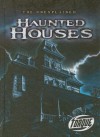 Haunted Houses (Torque Books: The Unexplained) - Adam Stone