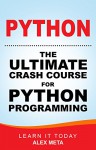 Python: The Ultimate Crash Course for Python Programming - Alex Meta, wizeduck