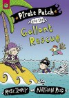 Pirate Patch And The Gallant Rescue - Rose Impey, Nathan Reed