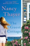 The Guest Cottage by Nancy Thayer (12-May-2015) Paperback - Nancy Thayer