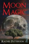 Pagan Portals - Moon Magic - Rachel Patterson