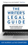 The Writer's Legal Guide, Fourth Edition - Tad Crawford, Kay Murray