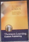 Ethics (Selected Chapters from Great Traditions in Ethics) - Sheldon P. Peterfreund, Nicholas P. White, Theodore C. Denise