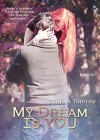 My Dream Is You - Serena Tristini, Consuelo Baviera, Mirek Mucha, Ilaria Militello
