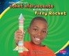 Como Hacer un Cohete Efervescente/How To Build A Fizzy Rocket - Lori Shores