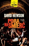 Pora na śmierć - David Hewson, Karolina Iwaszkiewicz