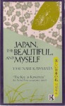 Japan the Beautiful and Myself - Yasunari Kawabata, Masakatsu Gunji, Edward G. Seidensticker