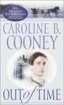 Out of Time - Caroline B. Cooney