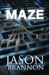 The Maze - The Lost Labyrinth - Jason Brannon