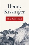 On China - Henry Kissinger