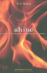 Shine - R.A. Nelson