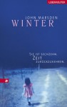 Winter. Sie Ist Sechzehn. Zeit, Zurückzukehren. ( Junge Erwachsene) - John Marsden