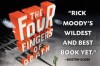 The Four Fingers of Death: A Novel - Rick Moody