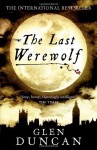 The Last Werewolf (Bloodlines Trilogy) by Duncan. Glen ( 2011 ) Paperback - Duncan. Glen