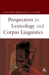 Lexicology and Corpus Linguistics (Open Linguistics) - M.A.K. Halliday, Anna Cermxe1kovxe1, Wolfgang Teubert, Colin Yallop