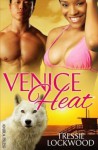 Venice Heat - Tressie Lockwood