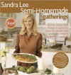 Sandra Lee Semi-Homemade Gatherings - Sandra Lee