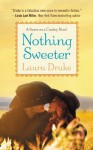 Nothing Sweeter (Sweet on a Cowboy) - Laura Drake