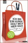 Ich bin ein Kunde, holt mich hier raus! - Tom König