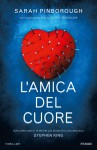 L'amica del cuore - Sarah Pinborough, G. Diverio