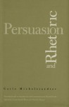 Persuasion and Rhetoric - Carlo Michelstaedter, Russell Scott Valentino, Cinzia Sartini Blum, David J. Depew