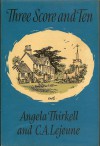 Three Score and Ten - Angela Thirkell, C.A. Lejeune