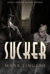 Sucker - Mark Lingane