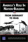 America's Role in Nation-Building: From Germany to Iraq - James Dobbins