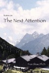 Notes on The Next Attention - Fran Shaw