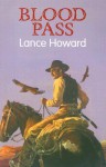 Blood Pass - Lance Howard