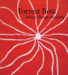 Forrest Bess: Seeing Things Invisible - Clare Elliott