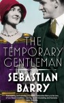 The Temporary Gentleman - Sebastian Barry