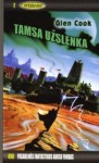 Tamsa užslenka - Glen Cook, Justina Laurinavičienė