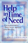 Help in Time of Need: Encouragement, Practical Advice, and Prayers - Ronda Chervin