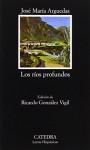 Los ríos profundos - José María Arguedas, Ricardo Gonzalez Vigil