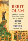 Berit Olam: Ruth and Esther - Tod Linafelt, Timothy K. Beal