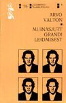 Muinasjutt Grandi leidmisest - Arvo Valton