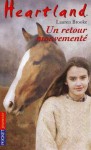 Un retour mouvementé (Heartland, #16) - Lauren Brooke