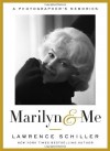 Marilyn & Me by Lawrence Schiller (2012) Hardcover - Lawrence Schiller