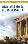 Mas alla de la democracia (Spanish Edition) - Karel Beckman, Frank Karsten, Cobo-Losey Rodriguez, Celia