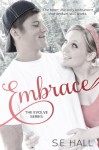 Embrace (Evolve Series #2) - S.E. Hall