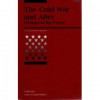 The Cold War and After: Prospects for Peace - Sean M. Lynn-Jones