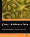 Jquery 1.4 Reference Guide - Karl Swedberg