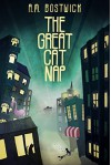 The Great Cat Nap - A.M. Bostwick